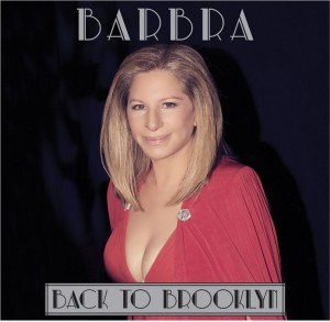 Cover Art for Barbra's new live album and DVD "Back To Brooklyn" 